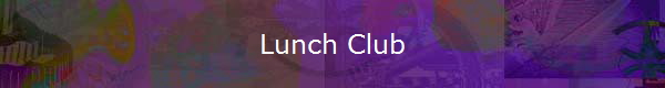 Lunch Club
